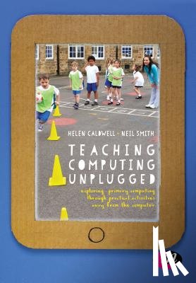 Caldwell - Teaching Computing Unplugged in Primary Schools