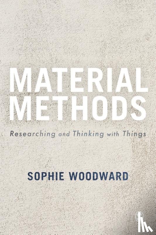 Woodward, Sophie - Material Methods