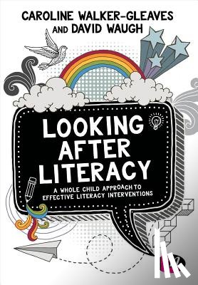 Walker-Gleaves - Looking After Literacy