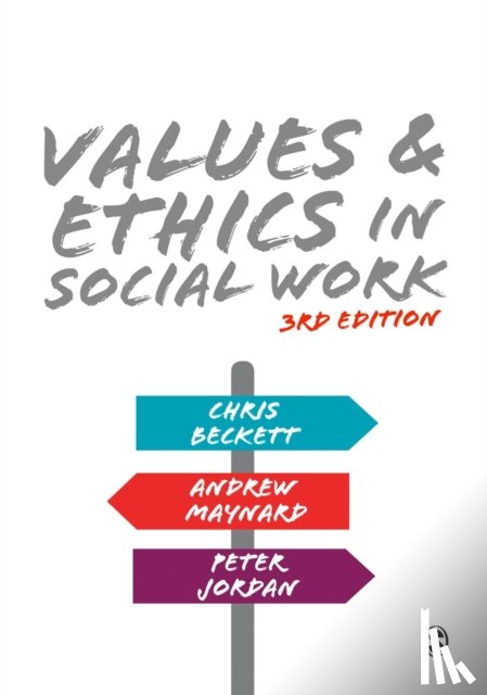 Beckett, Chris, Maynard, Andrew, Jordan, Peter - Values and Ethics in Social Work