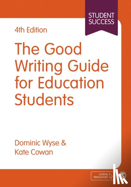 Wyse, Dominic, Cowan, Kate - The Good Writing Guide for Education Students