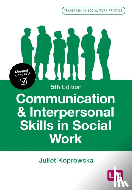 Koprowska, Juliet - Communication and Interpersonal Skills in Social Work