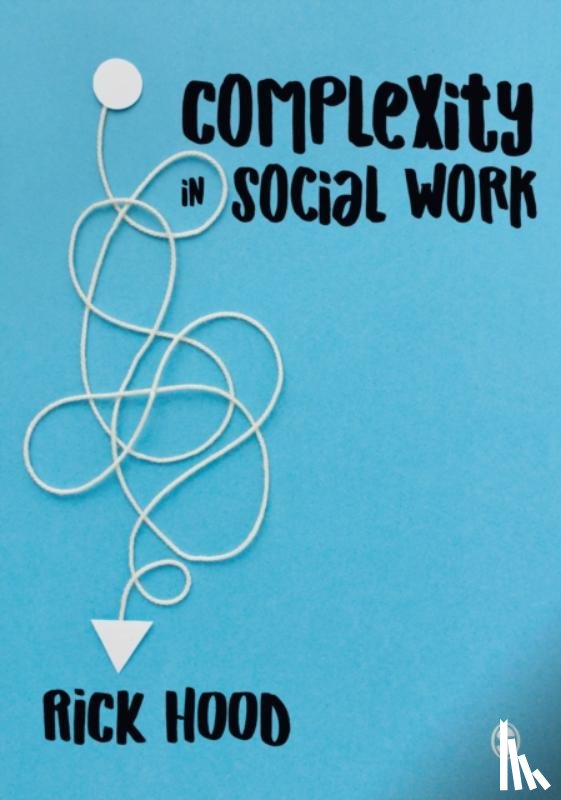Hood, Rick - Complexity in Social Work
