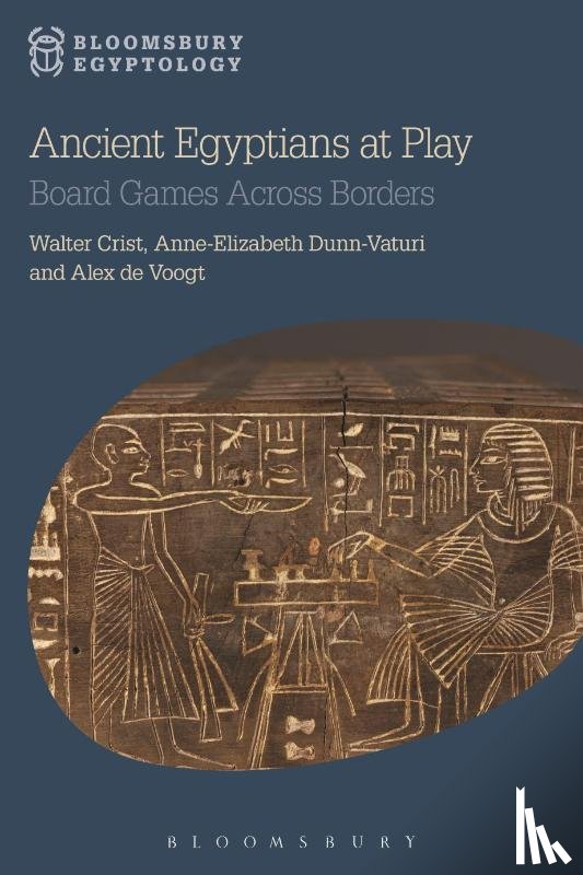 Crist, Walter (Arizona State University, Dunn-Vaturi, Anne-Elizabeth (Leiden University, Voogt, Dr Alex de (Assistant Curator of African Ethnology - Ancient Egyptians at Play