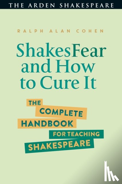 Cohen, Ralph Alan (Mary Baldwin College, USA) - ShakesFear and How to Cure It