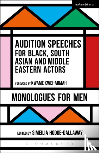  - Audition Speeches for Black, South Asian and Middle Eastern Actors: Monologues for Men