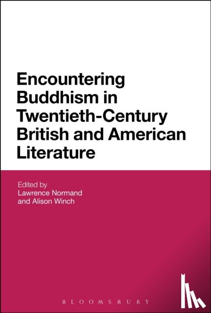  - Encountering Buddhism in Twentieth-Century British and American Literature