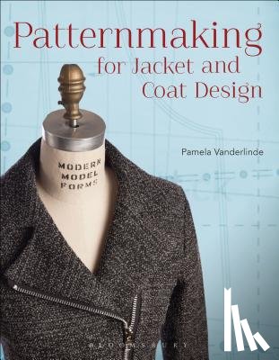 Vanderlinde, Pamela (School of the Art Institute of Chicago and the Illinois Institute of Art – Chicago - Patternmaking for Jacket and Coat Design