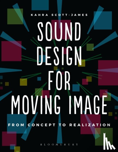 Scott-James, Miss Kahra - Sound Design for Moving Image