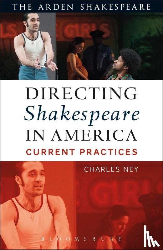 Ney, Charles (Texas State University - Directing Shakespeare in America