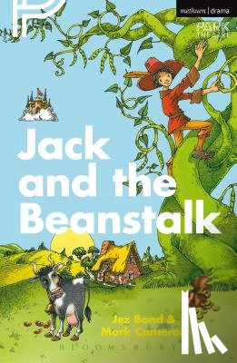 Cameron, Mark, Bond, Jez (Playwright/Director UK) - Jack and the Beanstalk