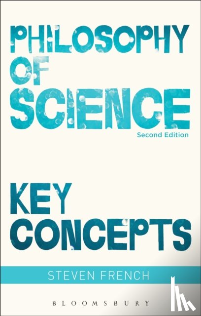 French, Steven (University of Leeds - Philosophy of Science: Key Concepts