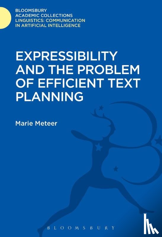 Meteer, Marie (Brandeis University - Expressibility and the Problem of Efficient Text Planning