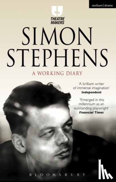 Stephens, Simon (Author) - Simon Stephens: A Working Diary