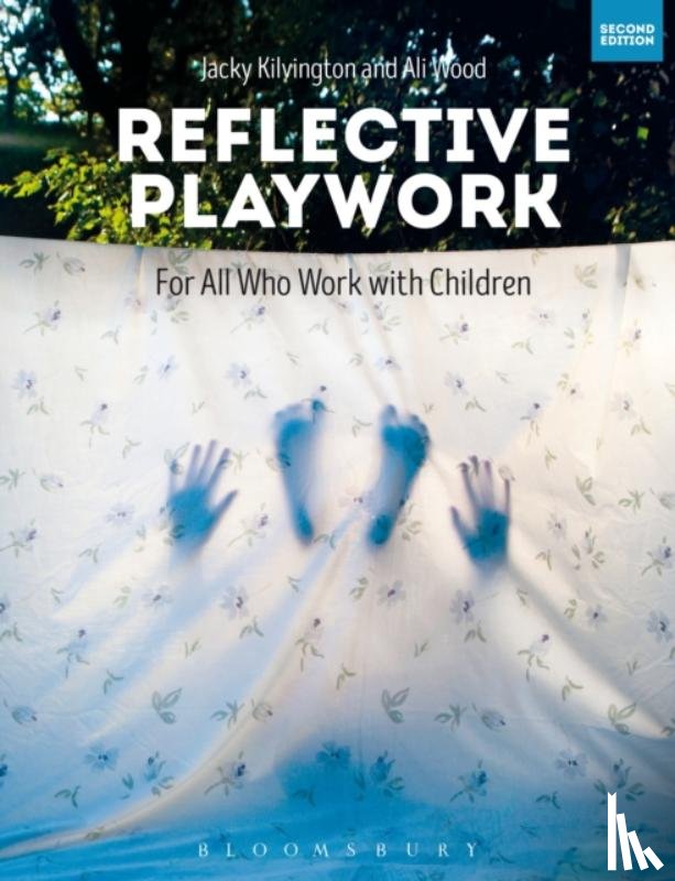 Kilvington, Jacky (Independent Scholar, Wood, Ali (Independent Scholar - Reflective Playwork