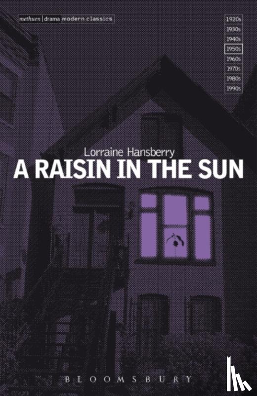 Hansberry, Lorraine - A Raisin In The Sun