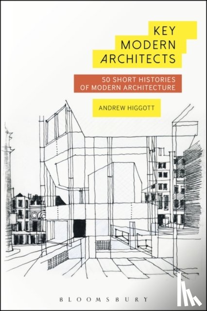 Higgott, Andrew (University of East London - Key Modern Architects