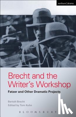 Brecht, Bertolt - Brecht and the Writer's Workshop