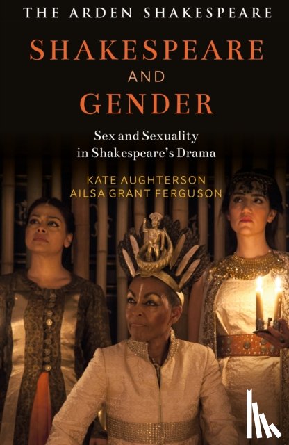 Aughterson, Dr Kate (University of Brighton, Ferguson, Ailsa Grant (Brighton University - Shakespeare and Gender