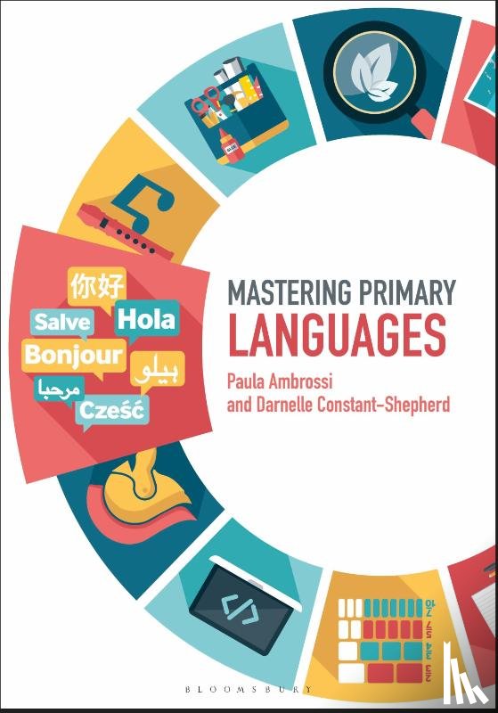 Ambrossi, Paula (IOE, Constant-Shepherd, Dr Darnelle (Institute of Education - Mastering Primary Languages