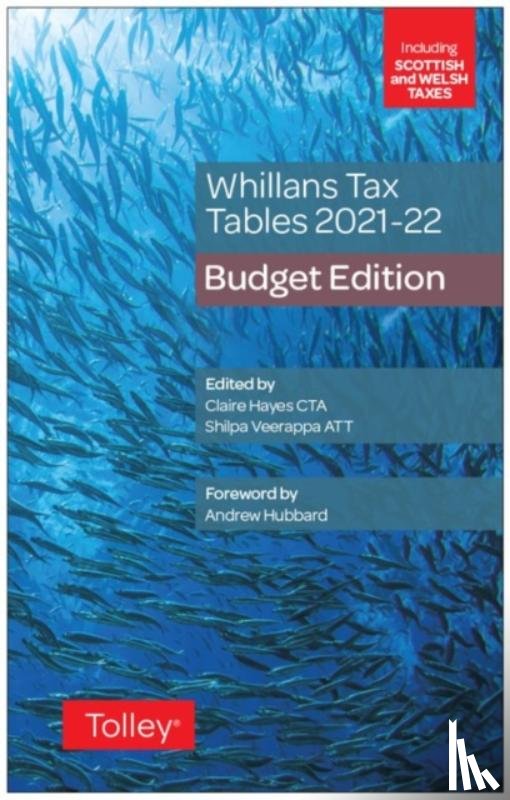 Hayes, Claire, Veerappa, Shilpa - Whillans's Tax Tables 2021-22 (Budget edition)