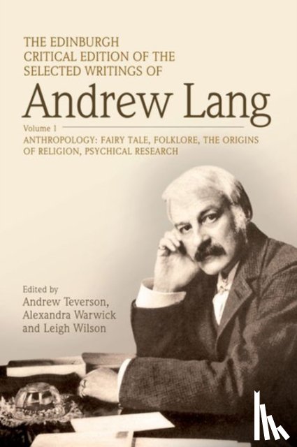 Lang, Andrew - The Edinburgh Critical Edition of the Selected Writings of Andrew Lang, Volume 2