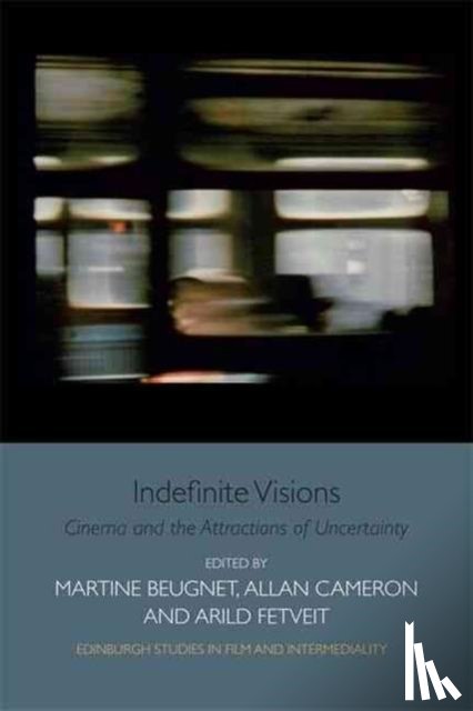  - Indefinite Visions