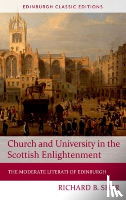 Sher, Richard B. (Distinguished Professor of History Emeritus in the Federated History Department - Church and University in the Scottish Enlightenment