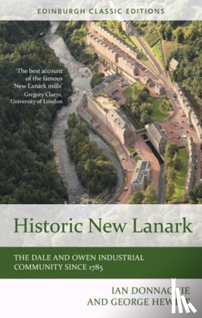 Donnachie, Ian, Hewitt, George - Historic New Lanark