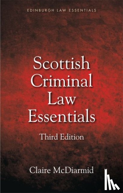 McDiarmid, Claire (Senior Lecturer in Law - Scottish Criminal Law Essentials