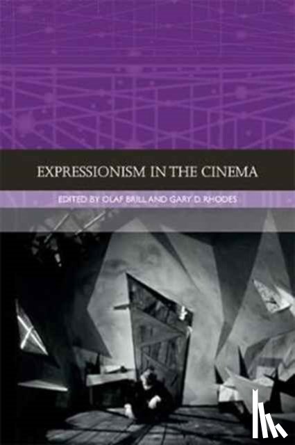Brill, Olaf, Rhodes, Gary D. - Expressionism in the Cinema