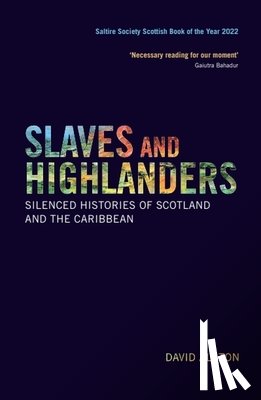 Alston, David - Slaves and Highlanders