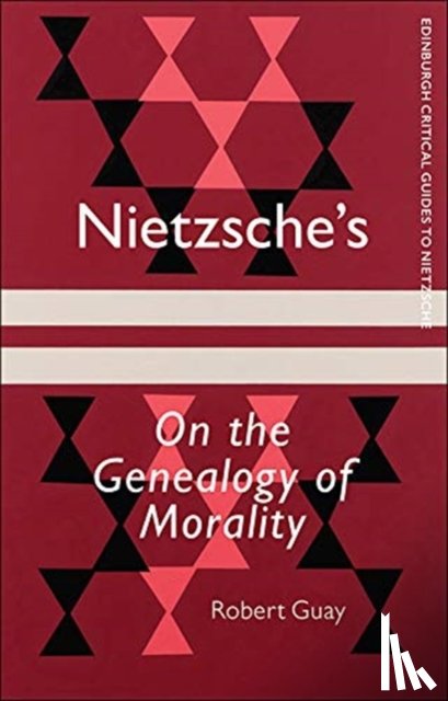 Guay, Robert - Nietzsche'S on the Genealogy of Morality
