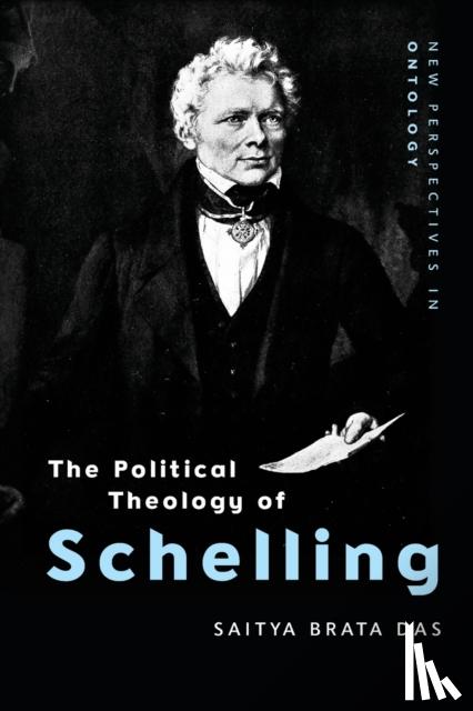 Das, Saitya Brata - The Political Theology of Schelling