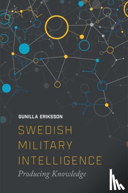 Erikkson, Gunilla (Post-doctoral researcher in the Department of War Studies - Swedish Military Intelligence