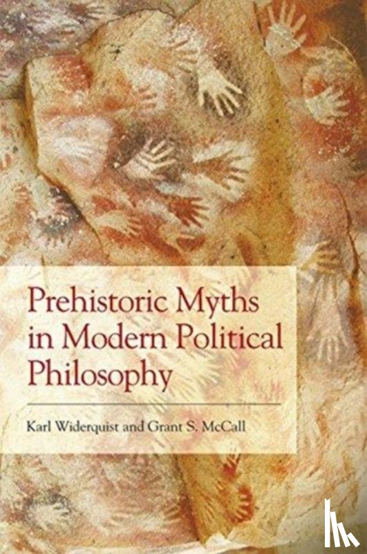 Widerquist, Karl (Professor in Political Theory, McCall, Grant S. (Associate Professor of Anthropology - Prehistoric Myths in Modern Political Philosophy