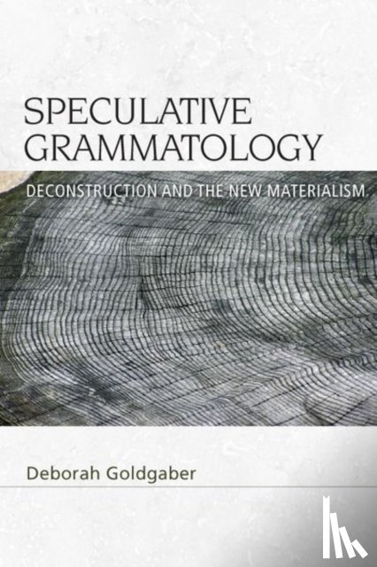 Goldgaber, Deborah - Speculative Grammatology