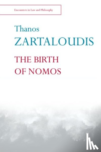 Zartaloudis, Thanos (Reader in Legal Theory and History - The Birth of Nomos