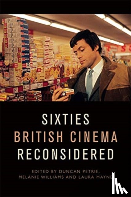  - Sixties British Cinema Reconsidered