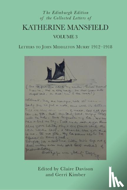  - The Edinburgh Edition of the Collected Letters of Katherine Mansfield, Volume 3