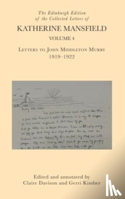  - The Edinburgh Edition of the Collected Letters of Katherine Mansfield, Volume 4