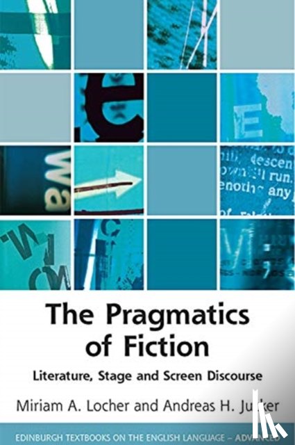 Jucker, Andreas, Locher, Miriam - The Pragmatics of Fiction