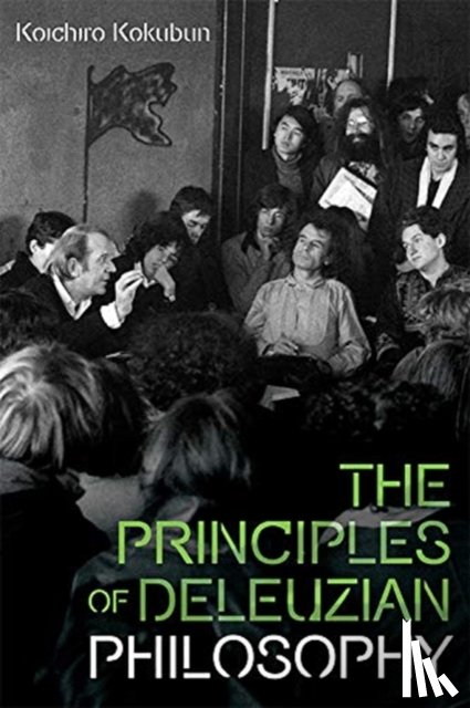 Kokubun, Koichiro - The Principles of Deleuzian Philosophy