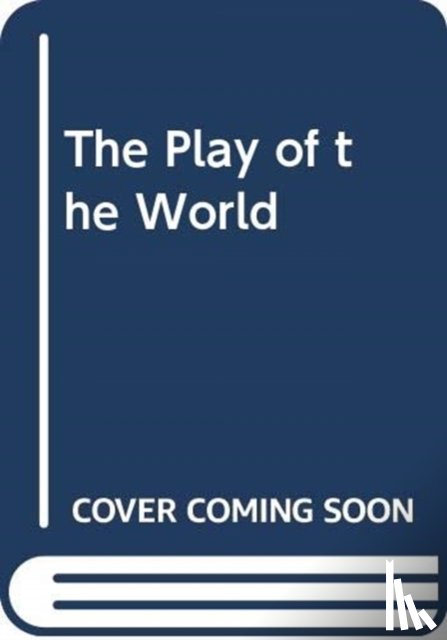 Axelos, Kostas - The Game of the World