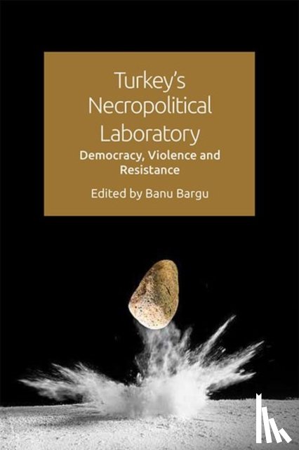  - Turkey's Necropolitical Laboratory