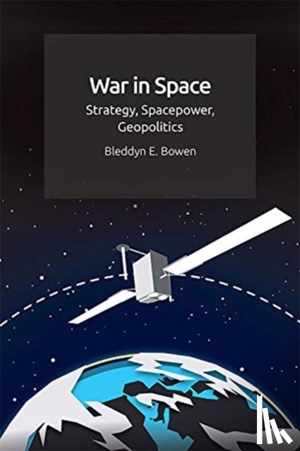 Bowen, Bleddyn - War in Space