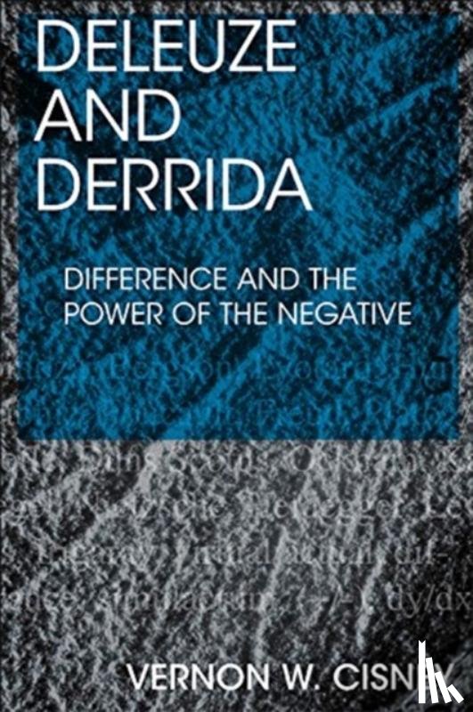 Cisney, Vernon W. - Deleuze and Derrida