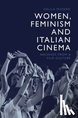Missero, Dalila (Post-doctoral research fellow in Film Studies - Women, Feminism and Italian Cinema