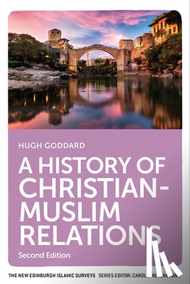 Goddard, Hugh - A History of Christian-Muslim Relations