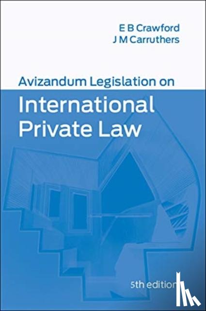 Crawford, Elizabeth - Avizandum Legislation on International Private Law